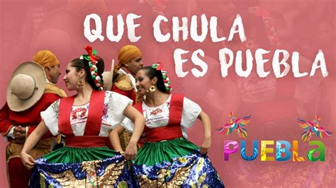 Que chula - QUE CHULA ES PUEBLA Joaquín Pardavé Arce (1950-1955)Qué chula es Puebla, qué lindaCon sus mujeres hermosasQue tienen caras de rosasY tienen labios de guindaQ...